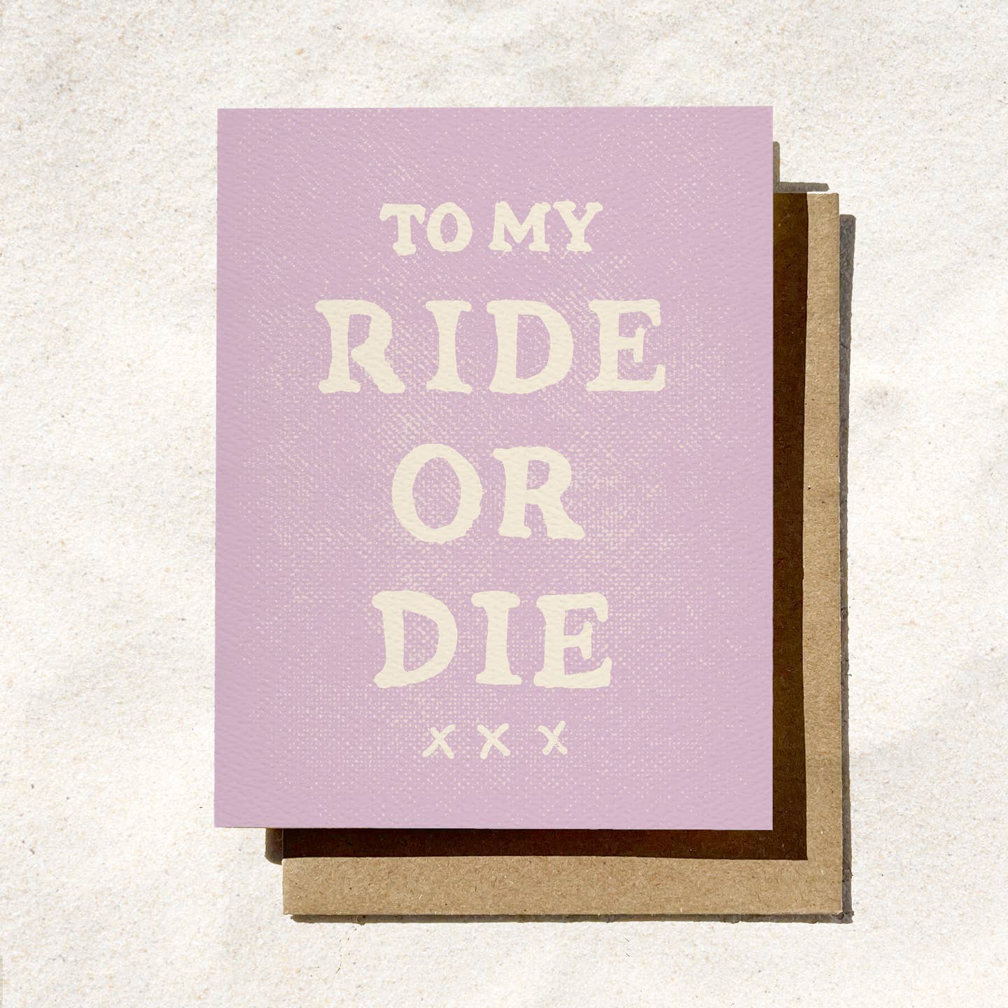 My Ride Or Die Card