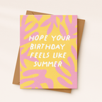 Hope Your B-Day Feels Like Summer Card