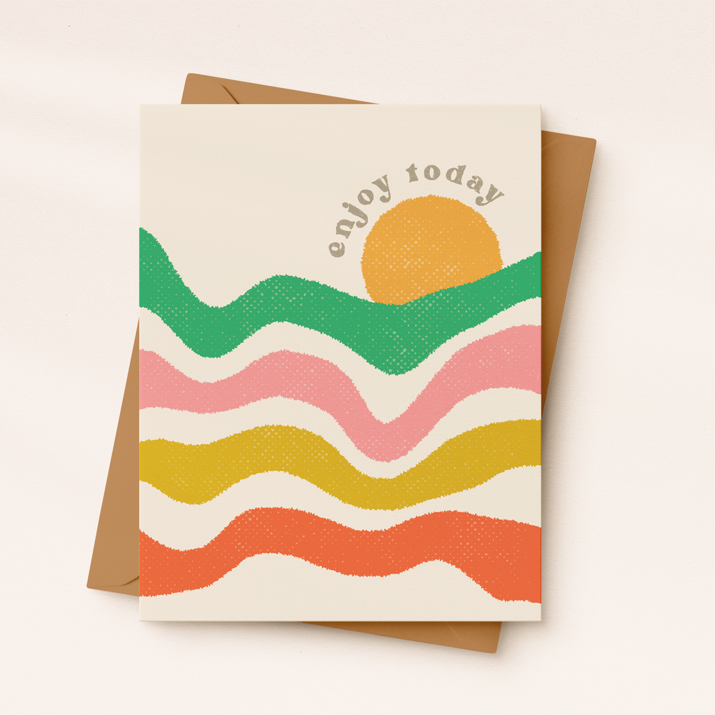 Enjoy Today Sun Card