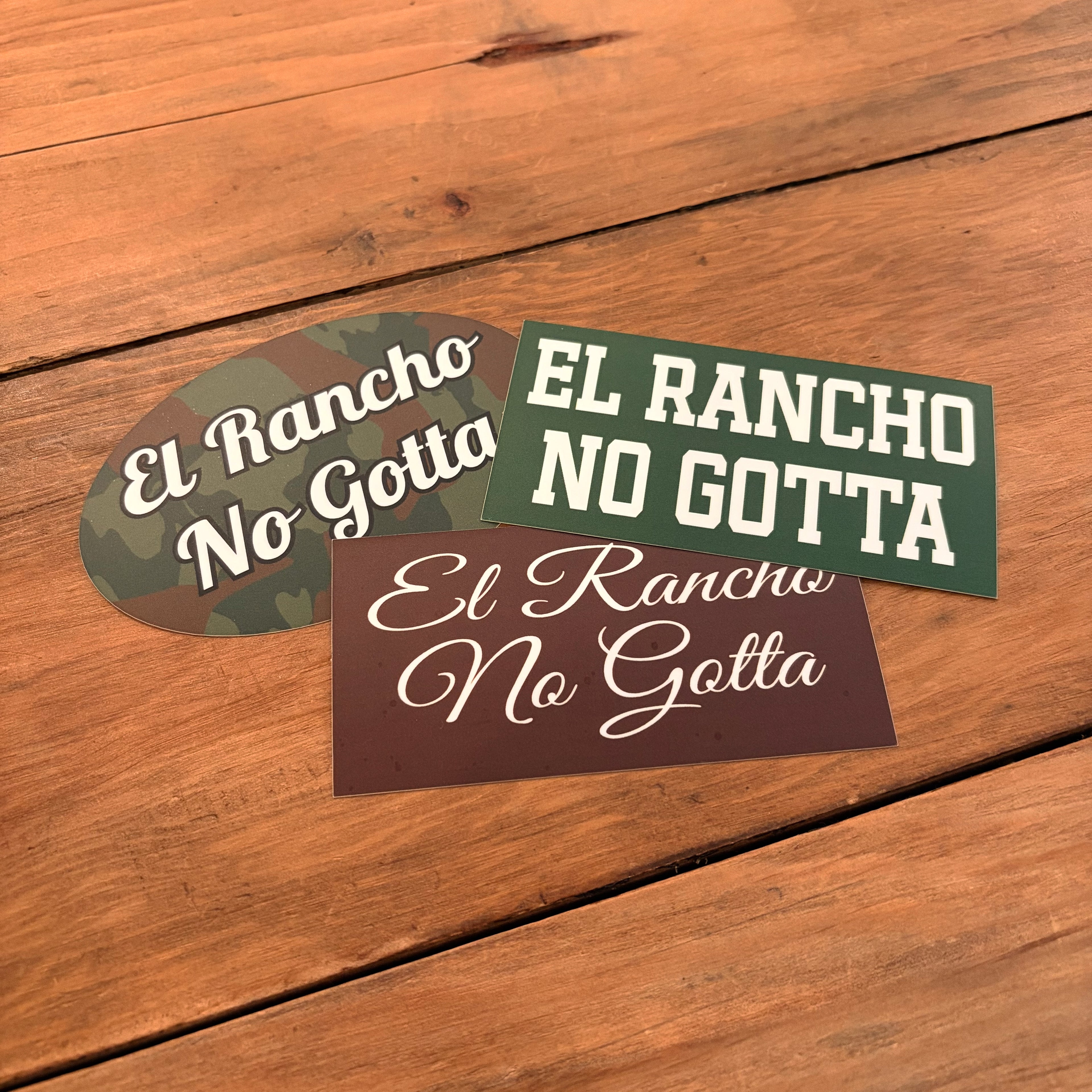 El Rancho No Gotta Sticker