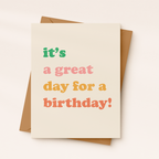 Great Day For A Birthday Card