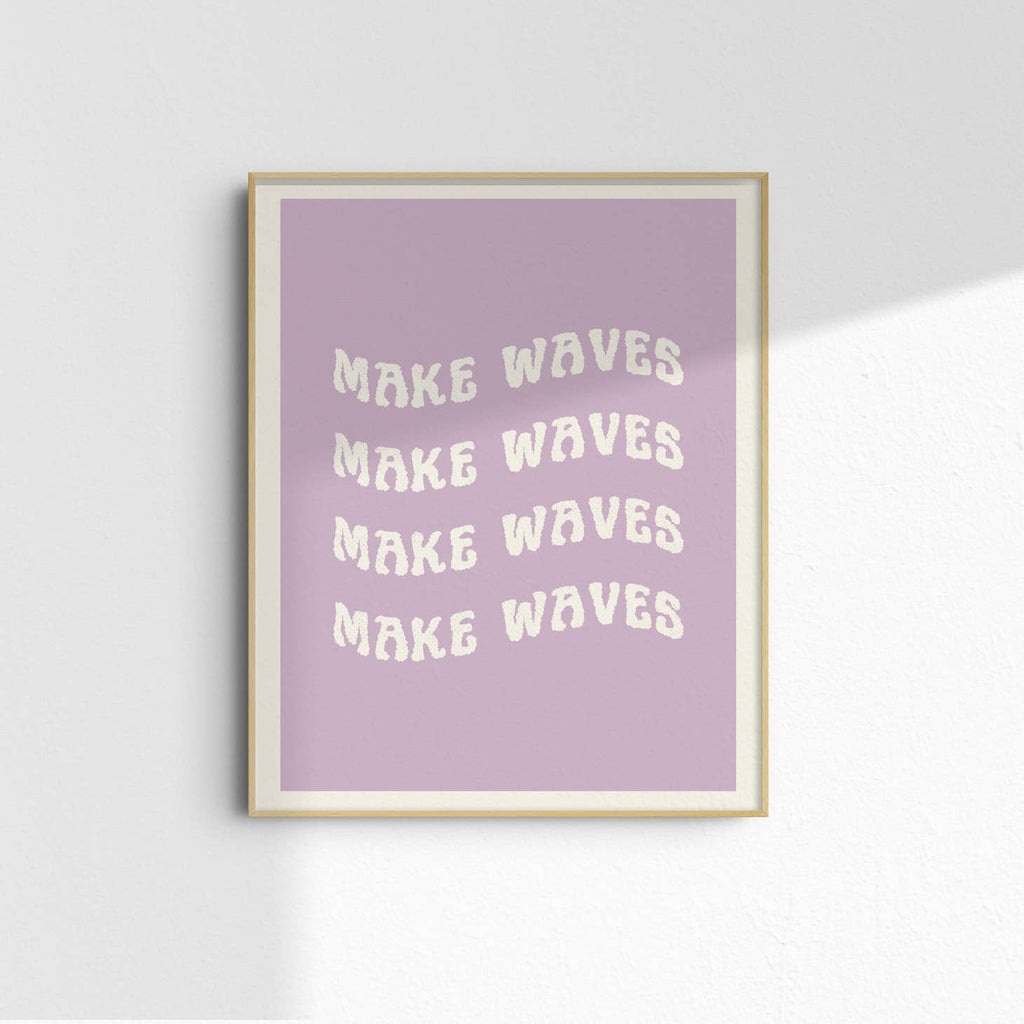 Make Waves Art Print