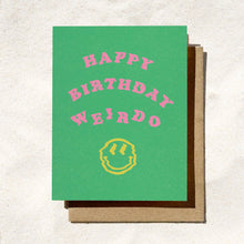 Happy B-Day Weirdo Card