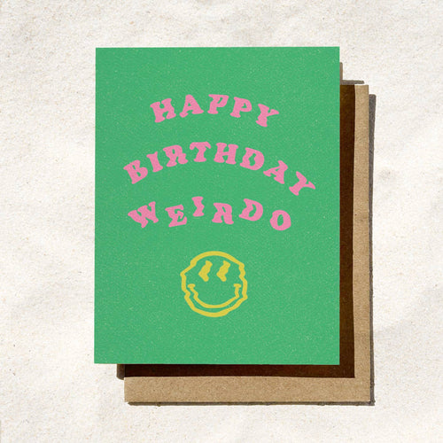 Happy B-Day Weirdo Card