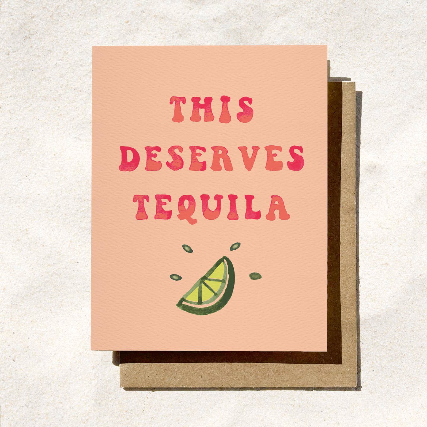 This Deserves Tequila Card