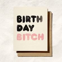 Birthday B*tch Card