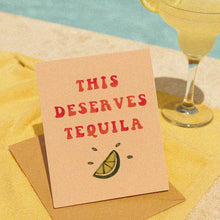 This Deserves Tequila Card
