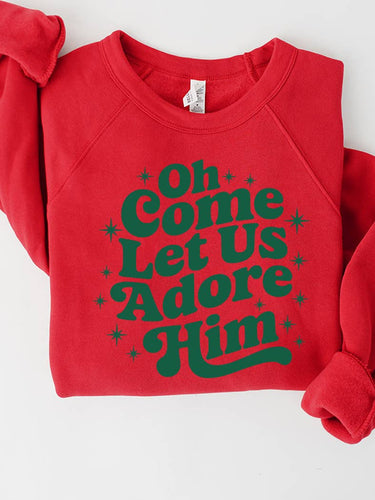 Oh Come Let Us Adore Him Crewneck