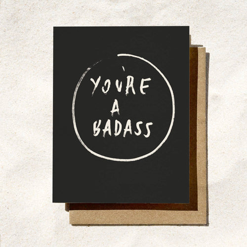 You're A Badass Card