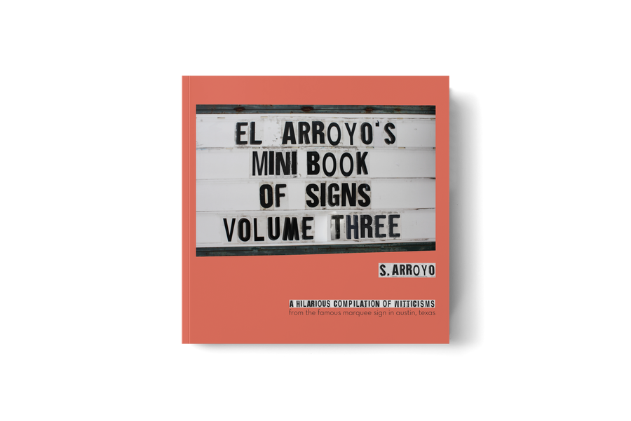 El Arroyo's Mini Book of Signs Vol. 3