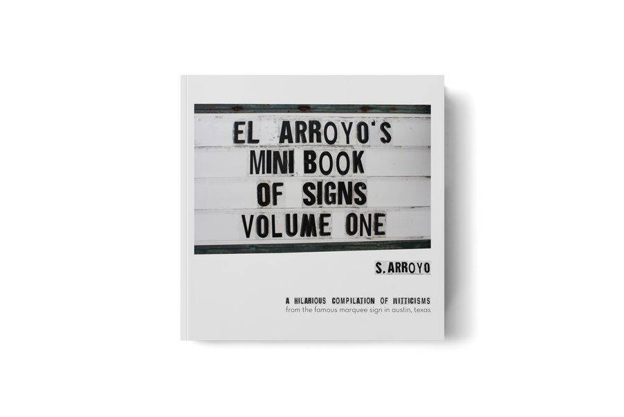 El Arroyo's Mini Book Of Signs Vol. 1