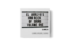 El Arroyo's Mini Book Of Signs Vol. 1