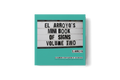 El Arroyo's Mini Book Of Signs Vol. 2