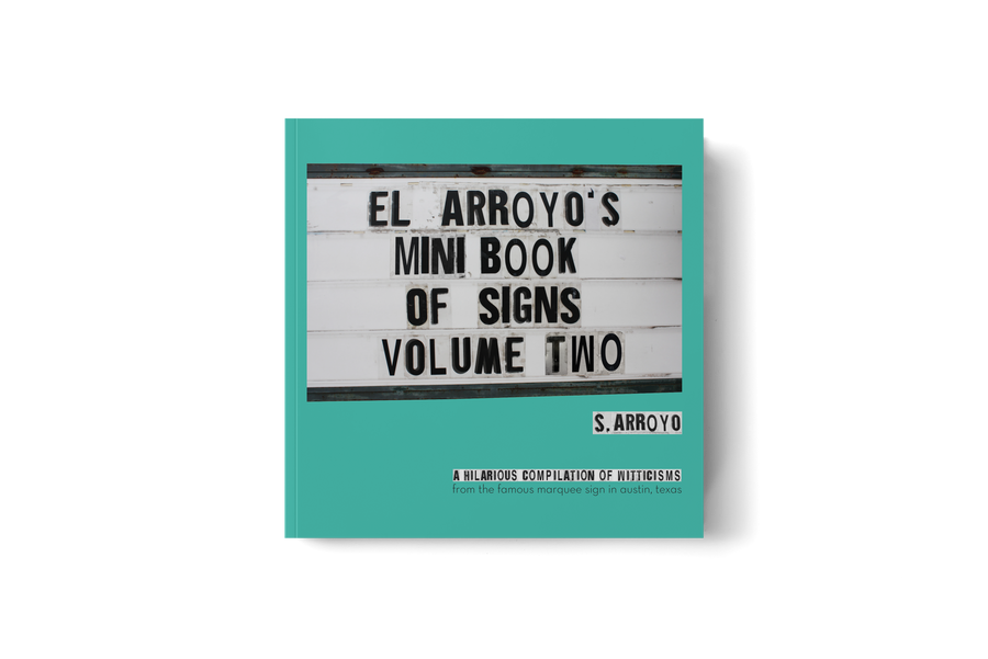El Arroyo's Mini Book Of Signs Vol. 2